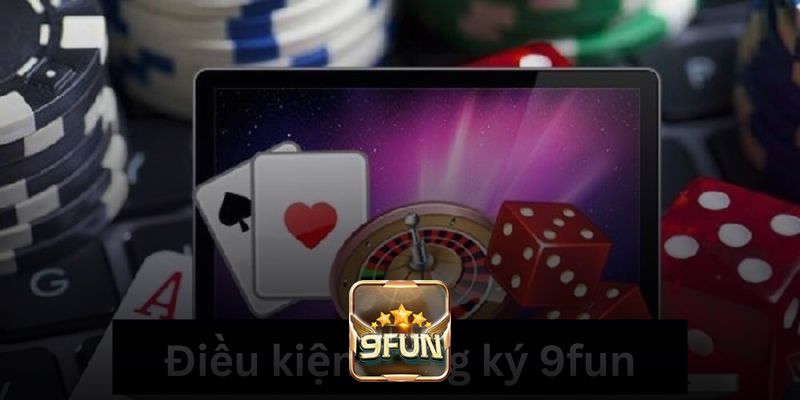 Người chơi cần tuân thủ một số nguyên tắc đăng ký 9fun