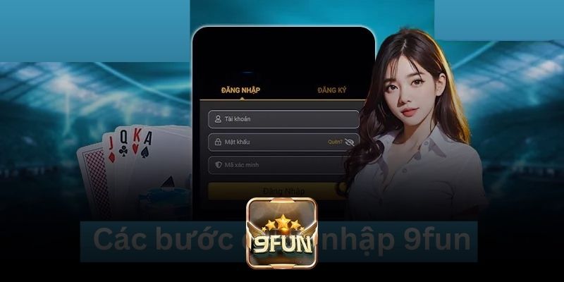 Các bước tiến hành tham gia 9fun