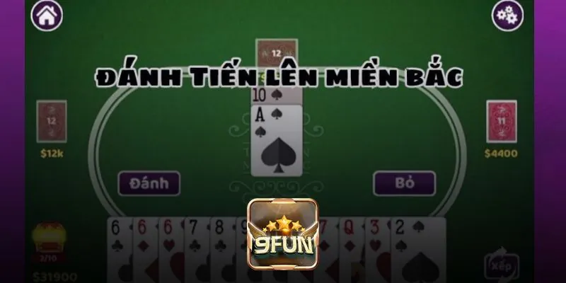 Khám phá cách chơi Tiến lên miền Bắc