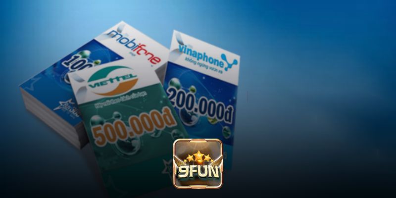 Nạp tiền 9fun chỉ với vài bước đơn giản qua thẻ cào