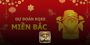 Bí Quyết Soi Cầu Xổ Số Miền Bắc 9fun Chuẩn Xác Nhất