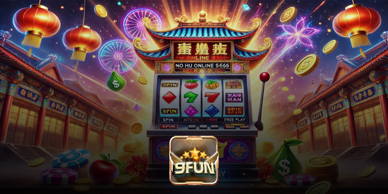 Tổng quan về nổ hũ online